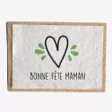 Carte ensemencée – Bonne fête Maman ! Coeur