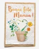 Growing paper – Carte ensemencée – Bonne fête Maman