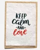 Growing paper – Carte ensemencée – Keep Calm and Love