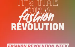 Du 18 au 24 avril 2022, participez à la Fashion Revolution Week